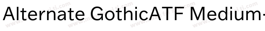 Alternate GothicATF Medium字体转换